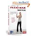 FLEXI-BAR Body Plan - Die besten �bungen und Komplettprogramme f�r mehr Balance, Flexibilit�t, Stabilit�t, Kraft, Ausdauer