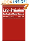 The Origin of Table Manners: Mythologiques, Volume 3 (Mythologiques Series)
