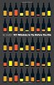 101 Whiskies to Try Before You Die