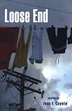 Produkt-Bild: (LOOSE END ) BY Coyote, Ivan E. (Author) Paperback Published on (09 , 2005)