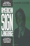 American Sign Language Green Books, A Teacher's Resource Text on Grammar and Culture (Green Book Series)