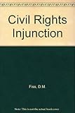 The civil rights injunction