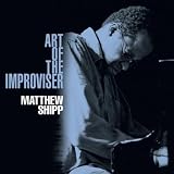 Matthew Shipp Art of the Improviser