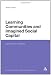 Learning Communities and Imagined Social Capital: Learning to Belong (Continuum Studies in Educational Research)