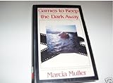 Games to keep the dark away