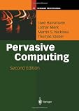 Pervasive Computing: The Mobile World (Springer Professional Computing)