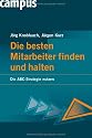 Die besten Mitarbeiter finden und halten: Die ABC-Strategie nutzen