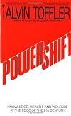 Powershift : Knowledge, Wealth, and Violence at the Edge of the 21st Century