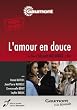 L'amour en douce