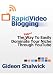 Rapid Video Blogging - The New Way To Easily Domin