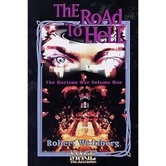 The Road To Hell  (The Horizon War , Vol 1) by Robert Weinberg