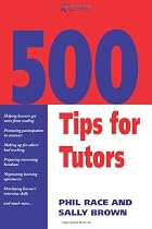 500 Tips for Tutors (Teaching & Learning in Higher Education)