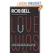 Love Wins: A Book About Heaven, Hell, and the Fate of Every Person Who Ever Lived