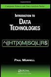 Introduction to Data Technologies (Chapman & Hall/CRC Computer Science & Data Analysis)