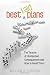 Best Laid Plans: The Tyranny of Unintended Consequences and How to Avoid Them