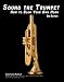 Sound the Trumpet: How to Blow Your Own Horn
