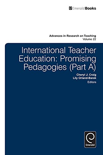 International Teacher Education: Promising Pedagogies (Part A): 22 (Advances in Research on Teaching)