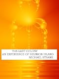 The Last Colony: An Experience of Reunion Island