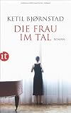 Die Frau im Tal: Roman (insel taschenbuch) - Ketil Bj&oslash;rnstad