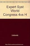 Proceedings of the World Congress on Expert Systems, Orlando, Florida, December 16-19, 1991