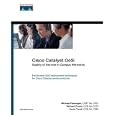Cisco Catalyst QoS: Quality of Service in Campus Networks... by  Richard Froom, Mike Flannagan, and Kevin Turek
