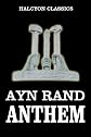 Anthem by Ayn Rand (Halcyon Classics)