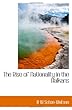 The Rise of Nationality in the Balkans