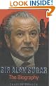 Sir Alan Sugar: The Biography