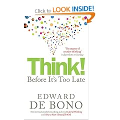 Think!: Before It's Too Late: Twenty Three Reasons Why World Thinking is So Poor