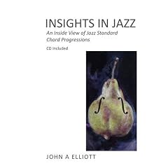 Insights in Jazz: An Inside View of Jazz Standard Chord Progressions