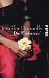 Die Winterrose: Roman - Jennifer Donnelly