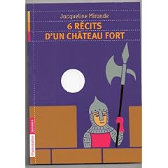 6 r�cits d'un ch�teau fort