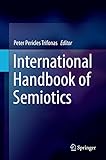 International handbook of semiotics