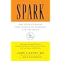 Spark: The Revolutionary New Science of Exercise and the Brain