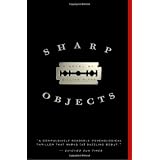 Sharp Objects: A Novel