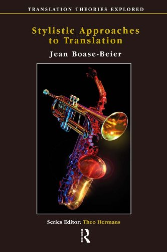 Stylistic Approaches to Translation (Translation Theories Explored)