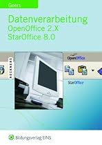 Datenverarbeitung OpenOffice 2.X StarOffice 8.0: Lehr-/Fachbuch