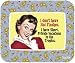 Ephemera I Don't Have Hot Flashes, I Have Mini Vacations in The Tropics Mouse Pad MousePad