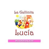 La gallinita Lucia / Lucia Chicken (Spanish edition) (Cantando Cuentos)