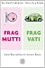 Bücher : Frag Mutti / Frag Vati: Zwei Bestseller in einem Band