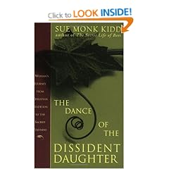 The Dance of the Dissident Daughter: A Woman's Journey from Christian Tradition to the Sacred Feminine