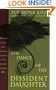 The Dance of the Dissident Daughter: A Woman's Journey from Christian Tradition to the Sacred Feminine