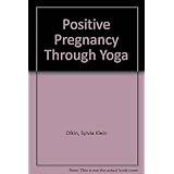 positive pregnancy through yoga