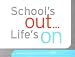 Books : School's OUT... Life's ON - Wisdom & Inspiration for the Class of 2007