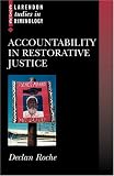 Accountability in Restorative Justice (Clarendon Studies in Criminology)