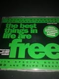 The Best Things In Life Are Free