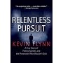 Relentless Pursuit: A True Story of Family, Murder, and the Prosecutor Who Wouldn't Quit