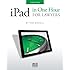 iPad in One Hour for Lawyers