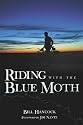 Riding with the Blue Moth