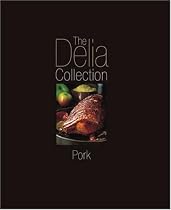 The Delia Collection, Pork